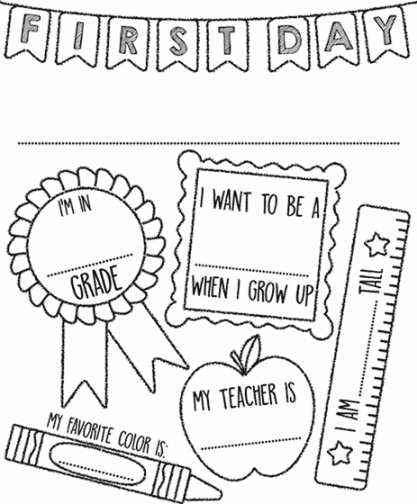 First Day of School Sign coloring page with prompts to fill out with kids including grade, what I want to be when I grow up, teacher, and favorite color. Also includes an apple, crayon, ruler, ribbon, first day banner, and frame