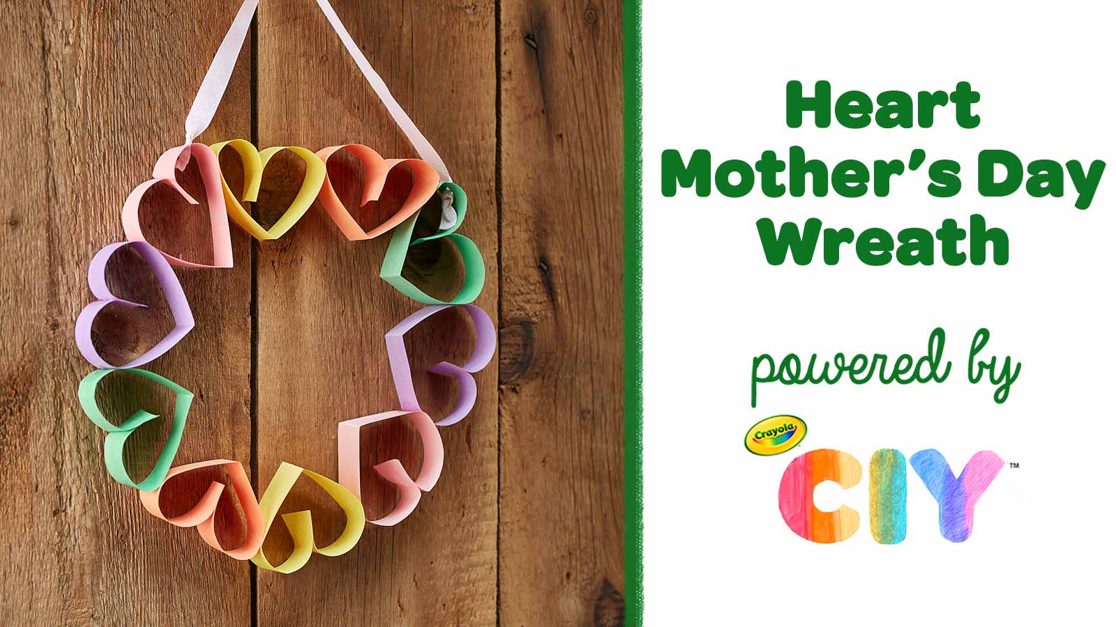 DIY Heart Mother's Day Wreath, Crafts, , Crayola CIY, DIY  Crafts for Kids and Adults