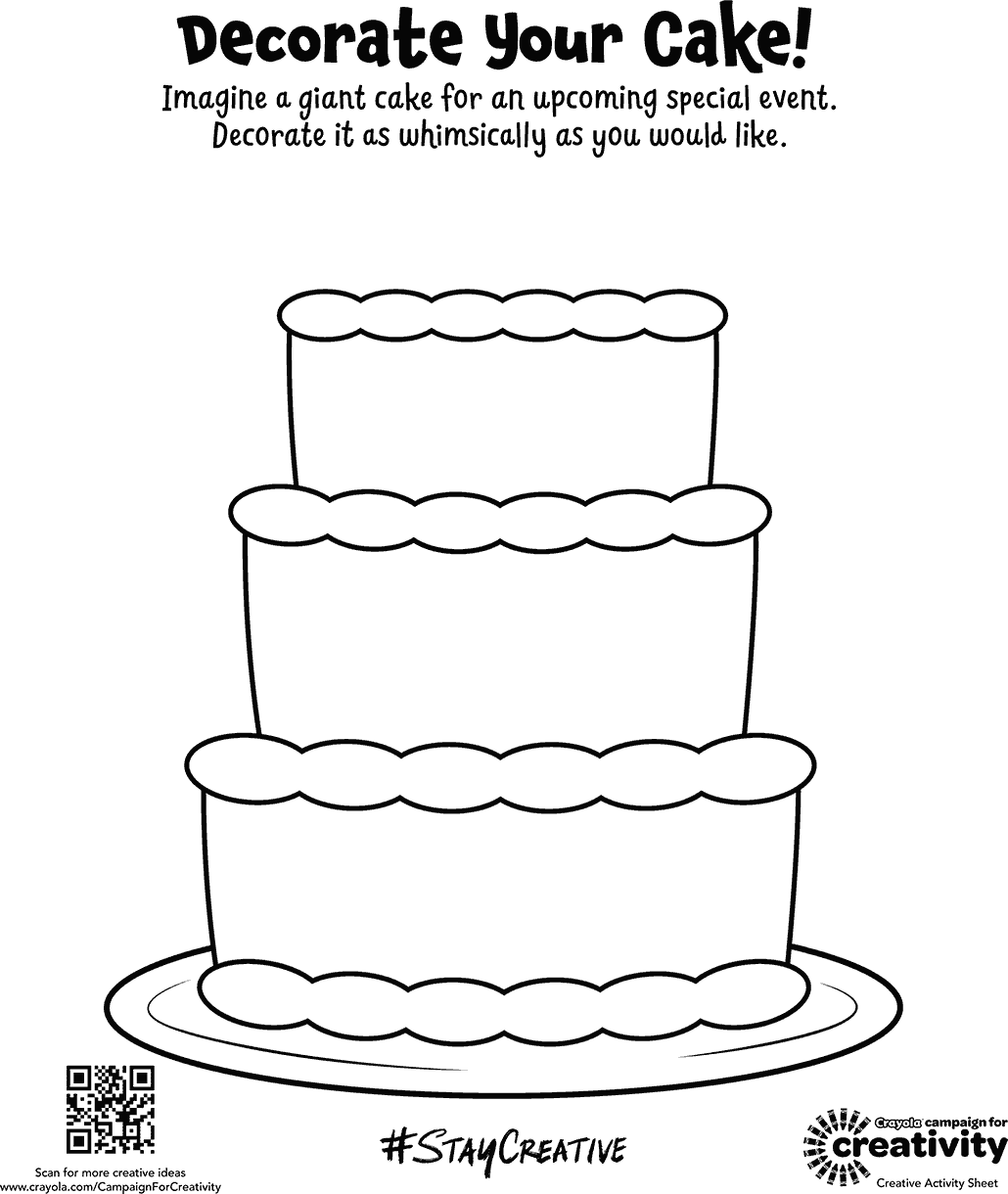 Decorate your Cake! Imagine a giant cake for an upcoming special event. Decorate it as whimsically as you would like.